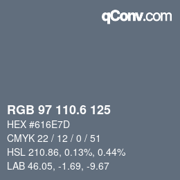 カラーコード: RGB 97 110.6 125 | qconv.com