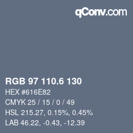 カラーコード: RGB 97 110.6 130 | qconv.com