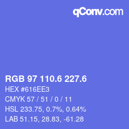 カラーコード: RGB 97 110.6 227.6 | qconv.com