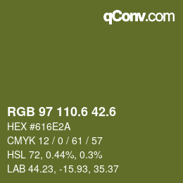 カラーコード: RGB 97 110.6 42.6 | qconv.com