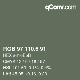 カラーコード: RGB 97 110.6 91 | qconv.com