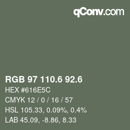 カラーコード: RGB 97 110.6 92.6 | qconv.com