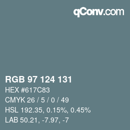 カラーコード: RGB 97 124 131 | qconv.com
