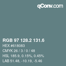 カラーコード: RGB 97 128.2 131.6 | qconv.com