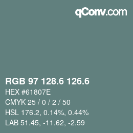 カラーコード: RGB 97 128.6 126.6 | qconv.com