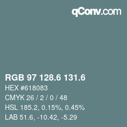 カラーコード: RGB 97 128.6 131.6 | qconv.com