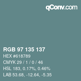 颜色代码: RGB 97 135 137 | qconv.com