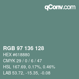 Color code: RGB 97 136 128 | qconv.com