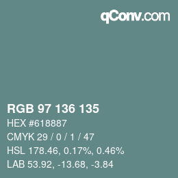 Color code: RGB 97 136 135 | qconv.com