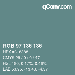 Color code: RGB 97 136 136 | qconv.com
