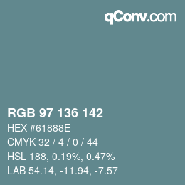 Color code: RGB 97 136 142 | qconv.com