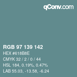 Farbcode: RGB 97 139 142 | qconv.com
