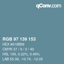 Color code: RGB 97 139 153 | qconv.com