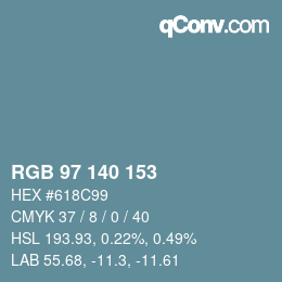Color code: RGB 97 140 153 | qconv.com