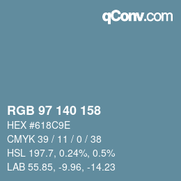 颜色代码: RGB 97 140 158 | qconv.com