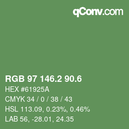 カラーコード: RGB 97 146.2 90.6 | qconv.com