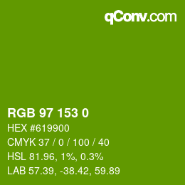 Color code: RGB 97 153 0 | qconv.com