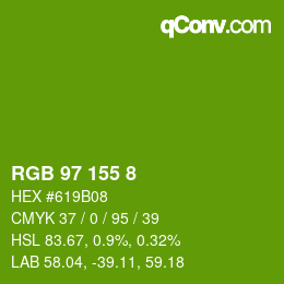 カラーコード: RGB 97 155 8 | qconv.com