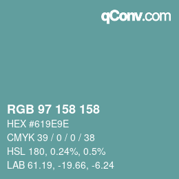 颜色代码: RGB 97 158 158 | qconv.com