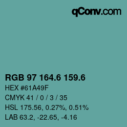 カラーコード: RGB 97 164.6 159.6 | qconv.com
