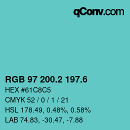 カラーコード: RGB 97 200.2 197.6 | qconv.com