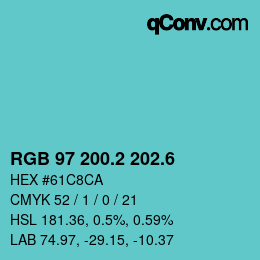 カラーコード: RGB 97 200.2 202.6 | qconv.com