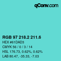 カラーコード: RGB 97 218.2 211.6 | qconv.com