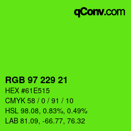 Farbcode: RGB 97 229 21 | qconv.com
