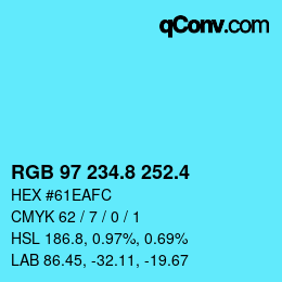 カラーコード: RGB 97 234.8 252.4 | qconv.com