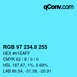 カラーコード: RGB 97 234.8 255 | qconv.com
