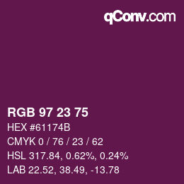 Color code: RGB 97 23 75 | qconv.com