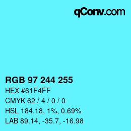 Color code: RGB 97 244 255 | qconv.com