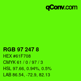 Color code: RGB 97 247 8 | qconv.com