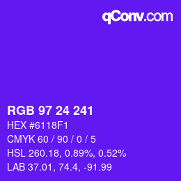 カラーコード: RGB 97 24 241 | qconv.com