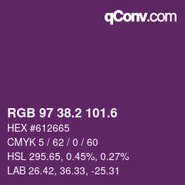カラーコード: RGB 97 38.2 101.6 | qconv.com