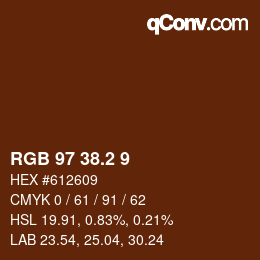 カラーコード: RGB 97 38.2 9 | qconv.com