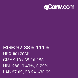 カラーコード: RGB 97 38.6 111.6 | qconv.com