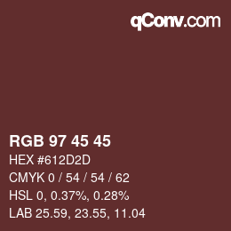 Farbcode: RGB 97 45 45 | qconv.com
