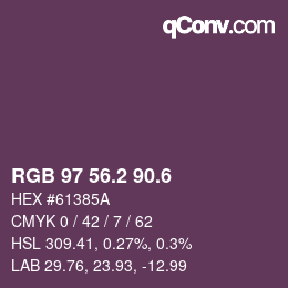 カラーコード: RGB 97 56.2 90.6 | qconv.com
