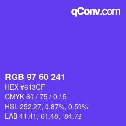 カラーコード: RGB 97 60 241 | qconv.com