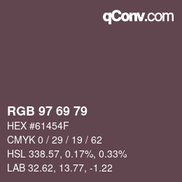 カラーコード: RGB 97 69 79 | qconv.com