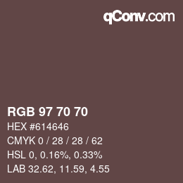 Color code: RGB 97 70 70 | qconv.com