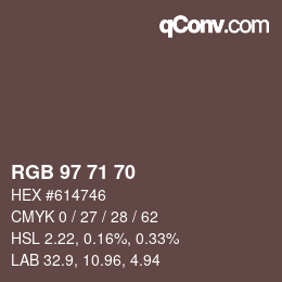 カラーコード: RGB 97 71 70 | qconv.com