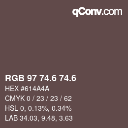 カラーコード: RGB 97 74.6 74.6 | qconv.com