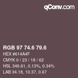 カラーコード: RGB 97 74.6 79.6 | qconv.com