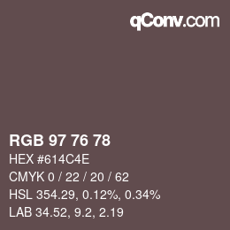 Farbcode: RGB 97 76 78 | qconv.com