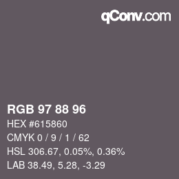 カラーコード: RGB 97 88 96 | qconv.com