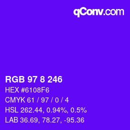 カラーコード: RGB 97 8 246 | qconv.com