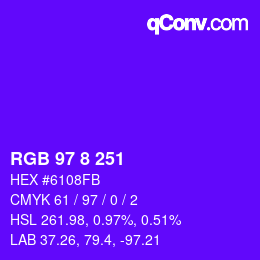 カラーコード: RGB 97 8 251 | qconv.com