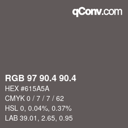 カラーコード: RGB 97 90.4 90.4 | qconv.com